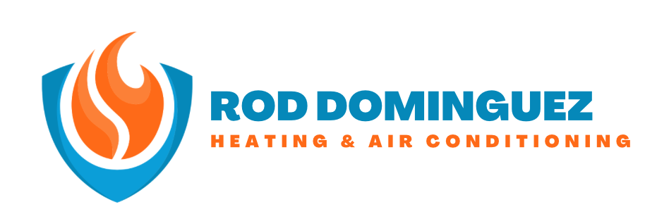 Rod Dominguez Heating & Air Conditioning | HVAC Experts